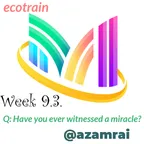 Have you ever witnessed a miracle? The question of the week 9.3 thumbnail